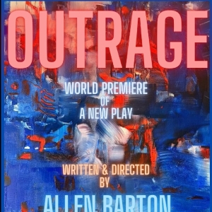 World Premiere OUTRAGE By Allen Barton Opens October 20 At Beverly Hills Playhouse Photo