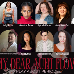 MY DEAR AUNT FLOW to Return at Starcatcher Theater With Period Product Drive