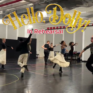 Video: HELLO, DOLLY! Dance Rehearsal at Ogunquit Playhouse Photo