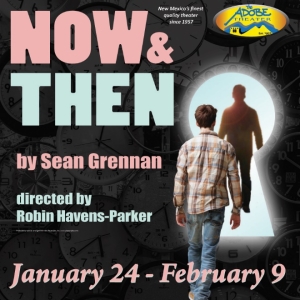 The Adobe Theater to Present NOW AND THEN Beginning in January Photo