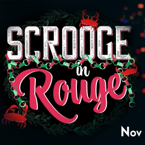 Theatre Three to Present SCROOGE IN ROUGE Beginning This Month