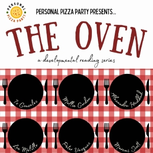 Personal Pizza Party To Present THE OVEN Reading Series Photo