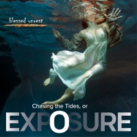 Blessed Unrest's CHASING THE TIDES, OR EXPOSURE Comes to Theaterlab