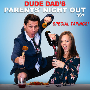 DUDE DAD’S PARENTS’ NIGHT OUT To Film Live Specials At Boulder Theater