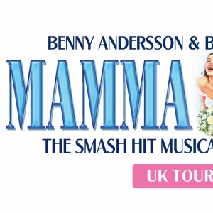 MAMMA MIA! UK Tour Will Make Stops in Birmingham, Glasgow, Leeds and More Photo
