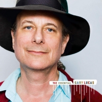 Gary Lucas Unveils 'The Essential Gary Lucas' Photo