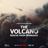 VIDEO: Netflix Shares THE VOLCANO: RESCUE FROM WHAKAARI Trailer Video