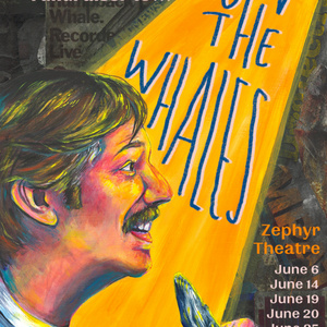 SAVE THE WHALES Presented By Fables & Rumors To Play Hollywood Fringe