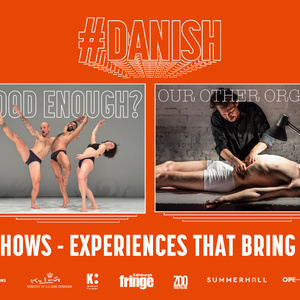 #DANISH Returns to Edinburgh Festival Fringe for Fifth Live Year With Four New Works Photo