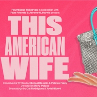 Tickets Now on Sale for THIS AMERICAN WIFE World Premiere Photo