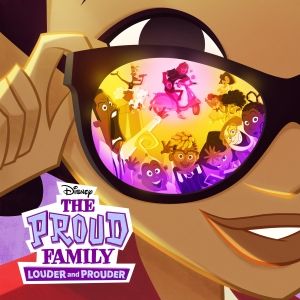 THE PROUD FAMILY: LOUDER AND PROUDER to Return for Season 3 in August