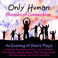 ONLY HUMAN: STORIES OF CONNECTION to be Presented at Vivid Stage This Month Photo