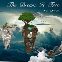 Joe Macre to Release Second Solo Album 'The Dream Is Free'