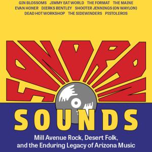 SONORAN SOUNDS Book to Chronicle Arizona's Music Legacy Photo