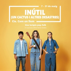 El Maldà estrena INÚTIL (UN CACTUS I ALTRES DESASTRES) Photo