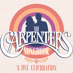 THE CARPENTERS SONGBOOK to Play Harris Center In December