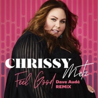 Chrissy Metz Taps Dave Audé for 'Feel Good' Remix Video