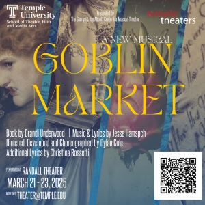 GOBLIN MARKET Will Debut in the Randall Theater Next Month