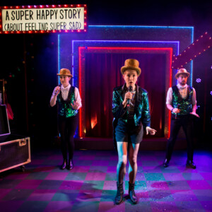 A SUPER HAPPY STORY (ABOUT FEELING SUPER SAD) is Coming to Young Vic Theatre Photo