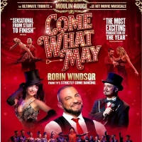 Robin Windsor Will Star in COME WHAT MAY UK Tour in 2022 Video