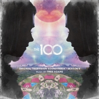 The 100 Season 6 Soundtrack Now Available On Watertower Music Photo