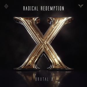 Radical Redemption Releases 'Brutal X', Inaugural Release on All-new Imprint, Redempt Photo