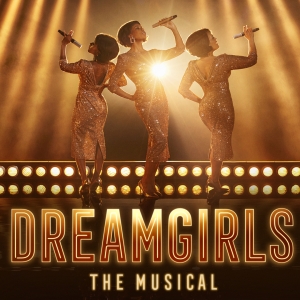 DREAMGIRLS to Play China Teatern Beginning in September