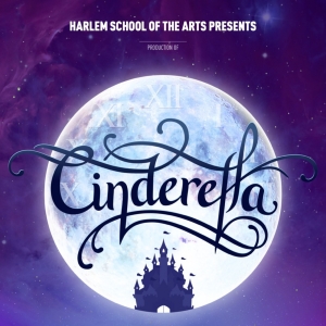 Harlem School Of The Arts Theater Students to Present Re-Imagined CINDERELLA Set in H Video