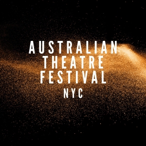 Australian Theatre Festival to Begin Performances in NYC Next Week Photo