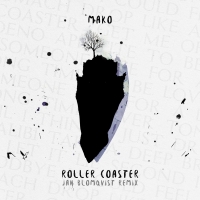 Mako Recruits Jan Blomqvist For Remix Duties On 'Roller Coaster' Photo