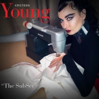 KRISTEENYOUNG Releases Self-Produced Ninth Album THE SUBSET Video