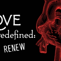 Poetic Theater Productions Presents Love Redefined: RENEW
