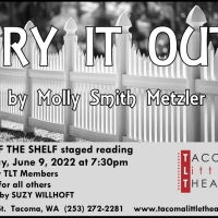 CRY IT OUT An Off The Shelf Reading Announced At Tacoma Little Theatre