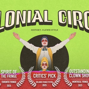 COLONIAL CIRCUS To Perform At Cincy Fringe Photo