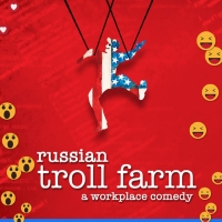 Review: RUSSIAN TROLL FARM at Geva Theatre Photo
