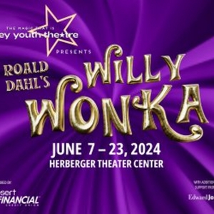 Spotlight: WILLY WONKA at Valley Youth Theatre