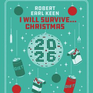 Robert Earl Keen to Launch I WILL SURVIVE…CHRISTMAS Holiday Tour Photo