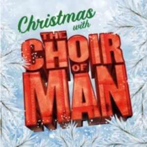 CHRISTMAS WITH THE CHOIR OF MAN Album is Now Available Photo