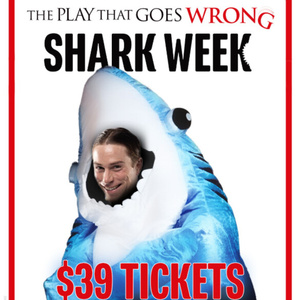 THE PLAY THAT GOES WRONG to Celebrate Fifth Annual 'Shark Week' Photo