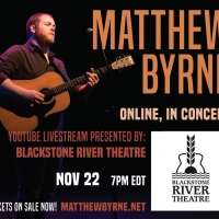 Blackstone River Theatre Presents Virtual Concert With Matthew Byrne Photo