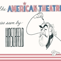 Museum Of Broadway to Present THE AMERICAN THEATRE AS SEEN BY AL HIRSCHFELD as First Interview