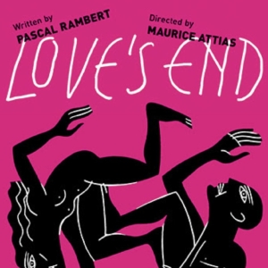 LOVE'S END Playwright Pascal Rambert to Attend West Coast Premiere at Odyssey Theatre Photo