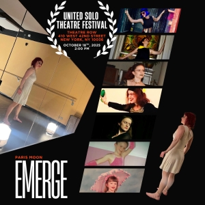 EMERGE, A New Theatrical Work by Paris Moon, Will Premiere at Theatre Row