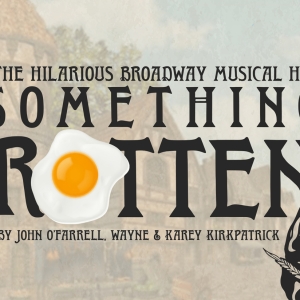 Francis Wilson Playhouse to Present Clearwater Premiere of SOMETHING ROTTEN