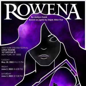 ROWENA by Ashlyn Frank to Premiere at the New York Theatre Festival This Month Video