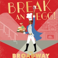 Celebrate HAMILTON's Release on Disney+ With 'My Shot' Recipes From BREAK AN EGG! THE Interview