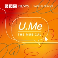 BBC World Service's U.ME: THE MUSICAL Available Now