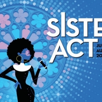 SISTER ACT Comes To Metropolis This Summer