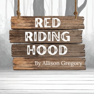 Vault Theatre Kicks Off Fourth Season With RED RIDING HOOD Retelling Photo