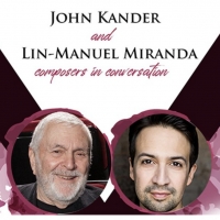 Next Week! John Kander & Lin-Manuel Miranda